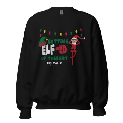 Getting Elf-ed Up Holiday Sweatshirt