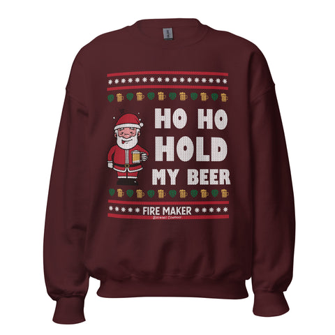 Ho Ho Hold My Beer Holiday Sweatshirt